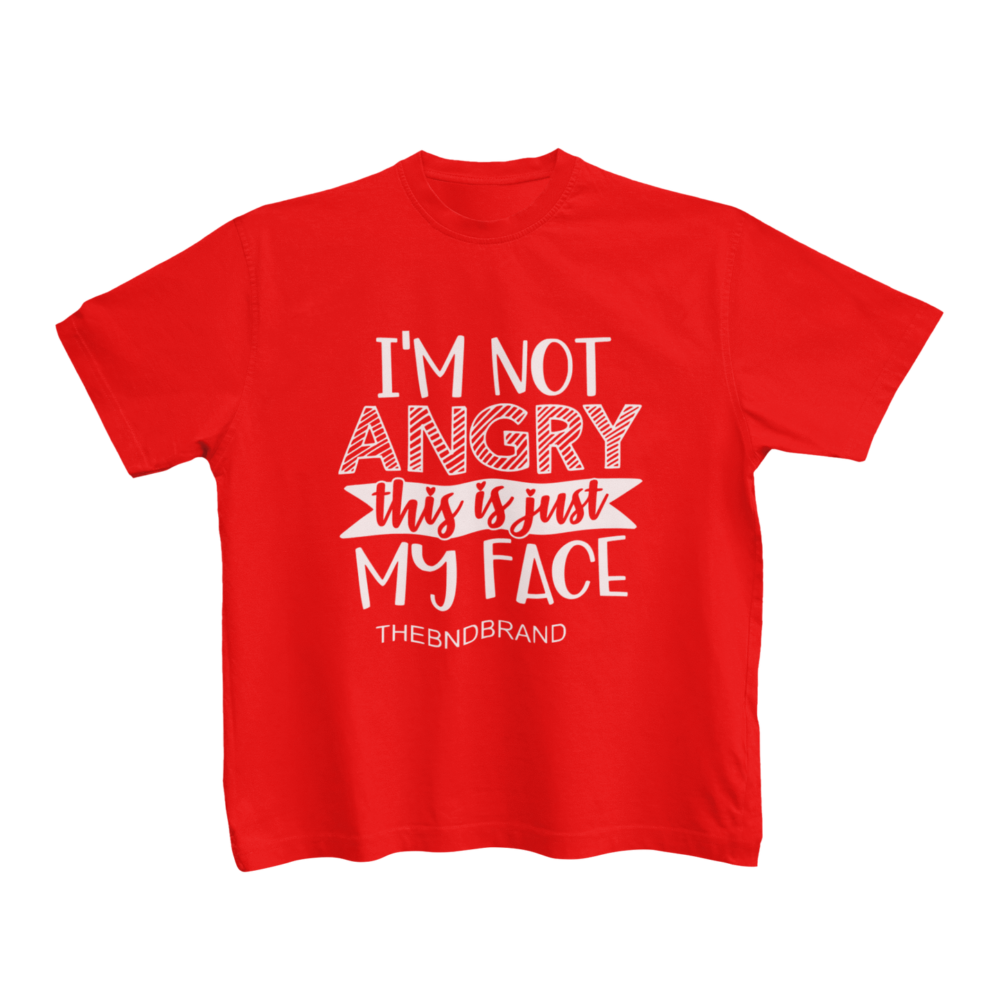 I'M NOT ANGRY THIS IS JUST MY FACE(TODDLERS)