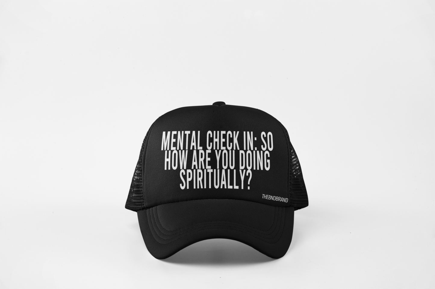 MENTAL CHECK IN: SO HOW ARE YOU DOING SPIRITUALLY? HAT