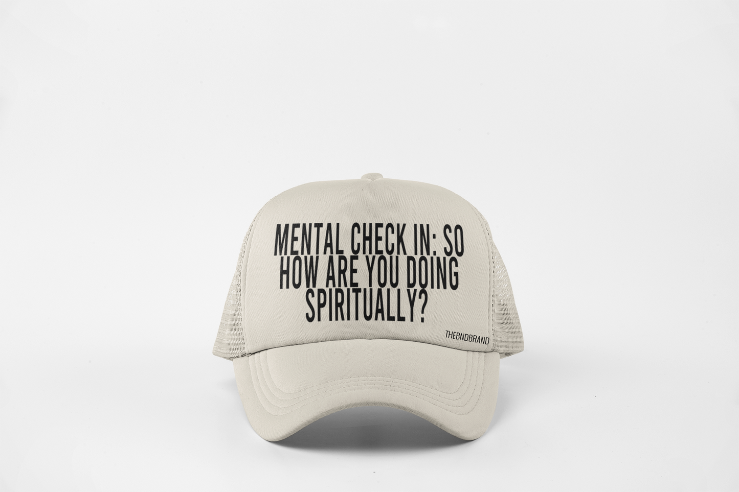 MENTAL CHECK IN: SO HOW ARE YOU DOING SPIRITUALLY? HAT