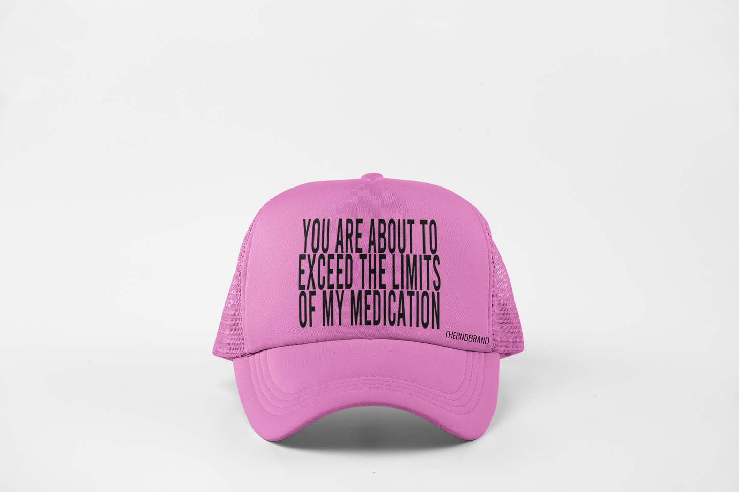 YOU ARE ABOUT TO EXCEED THE LIMITS OF MY MEDICATION HAT