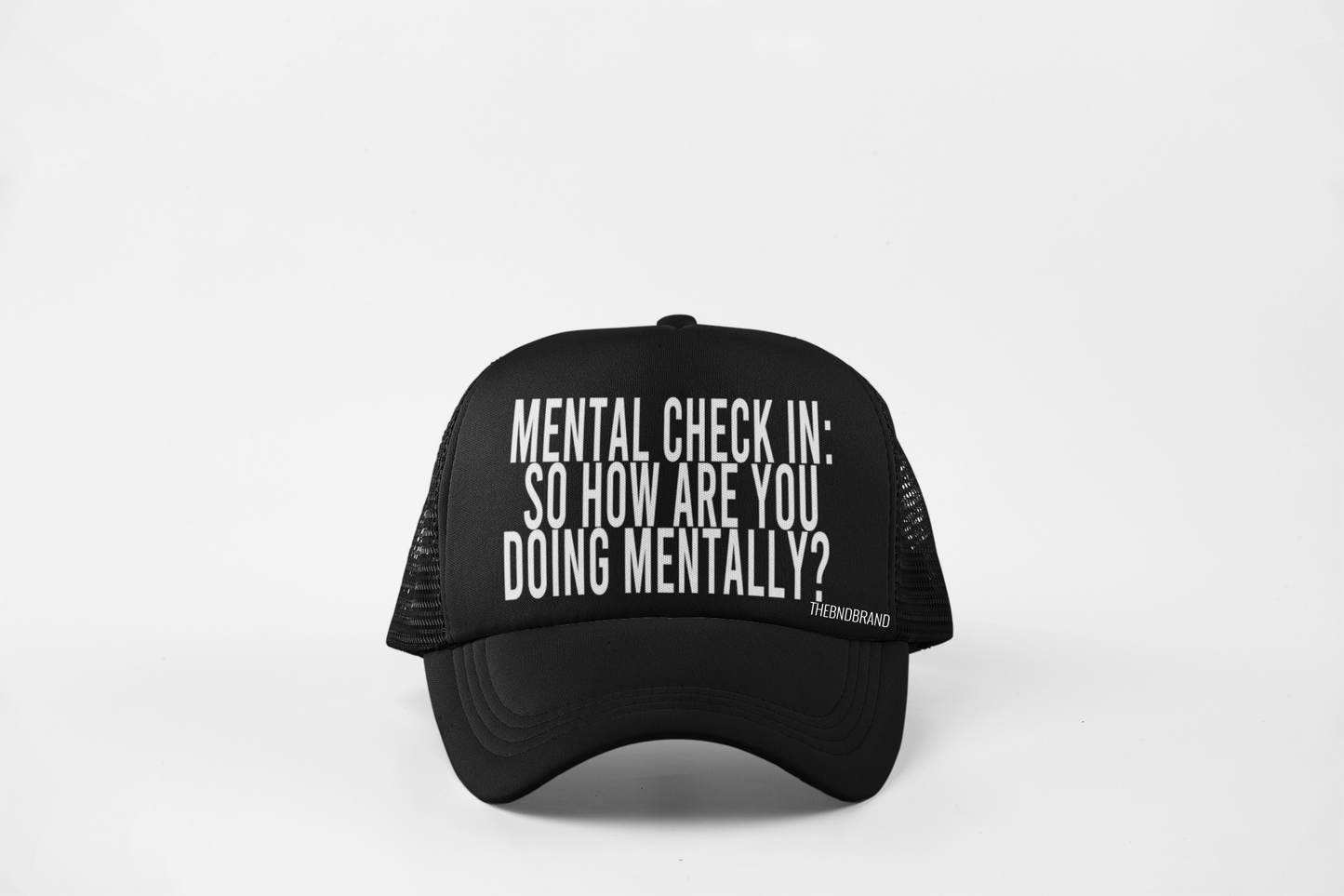 MENTAL CHECK IN: SO HOW ARE YOU DOING MENTALLY? HAT