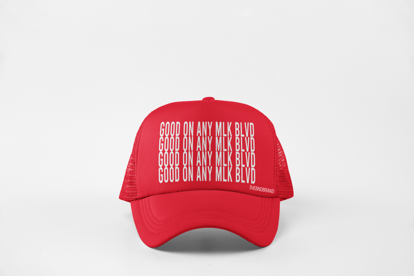 GOOD ON ANY MLK BLVD HAT