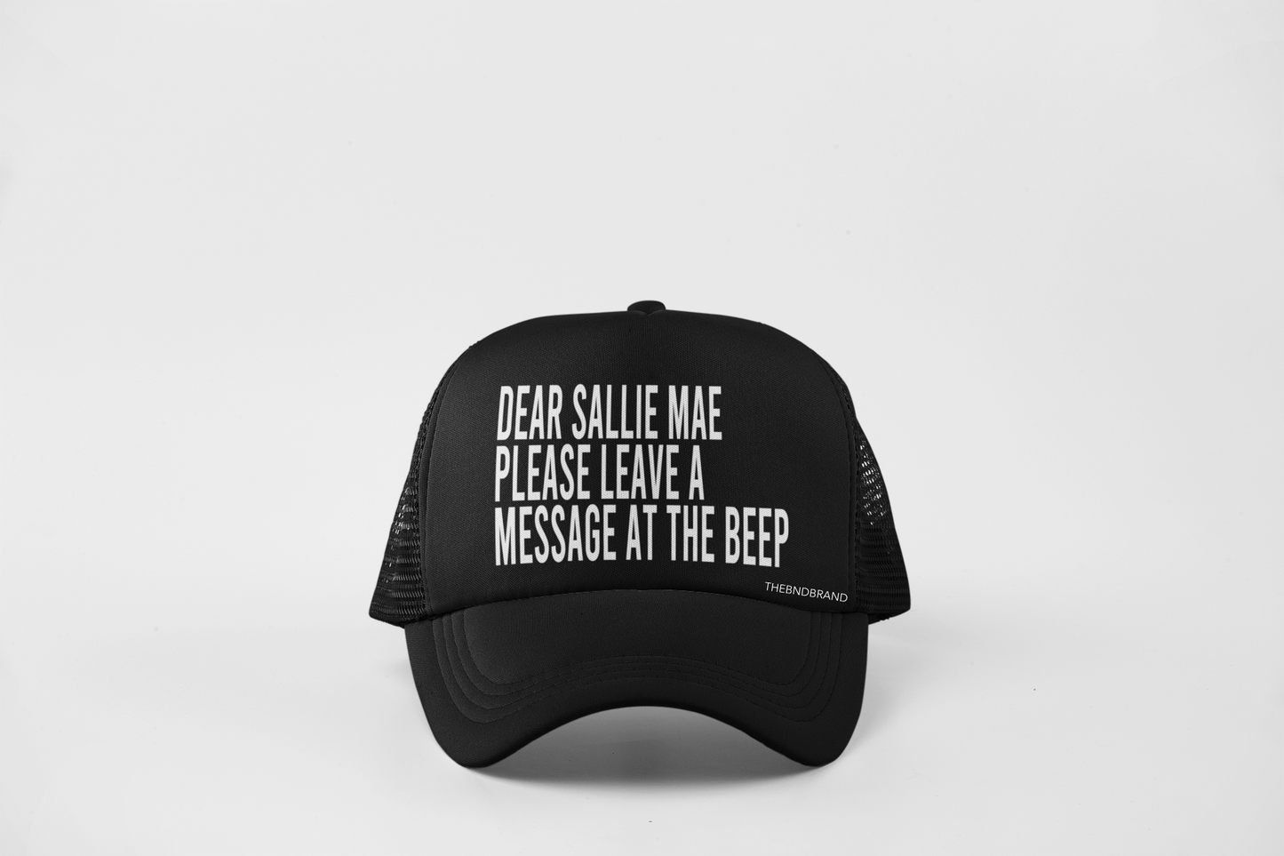 DEAR SALLIE MAE, PLEASE LEAVE A MESSAGE AT THE BEEP HAT