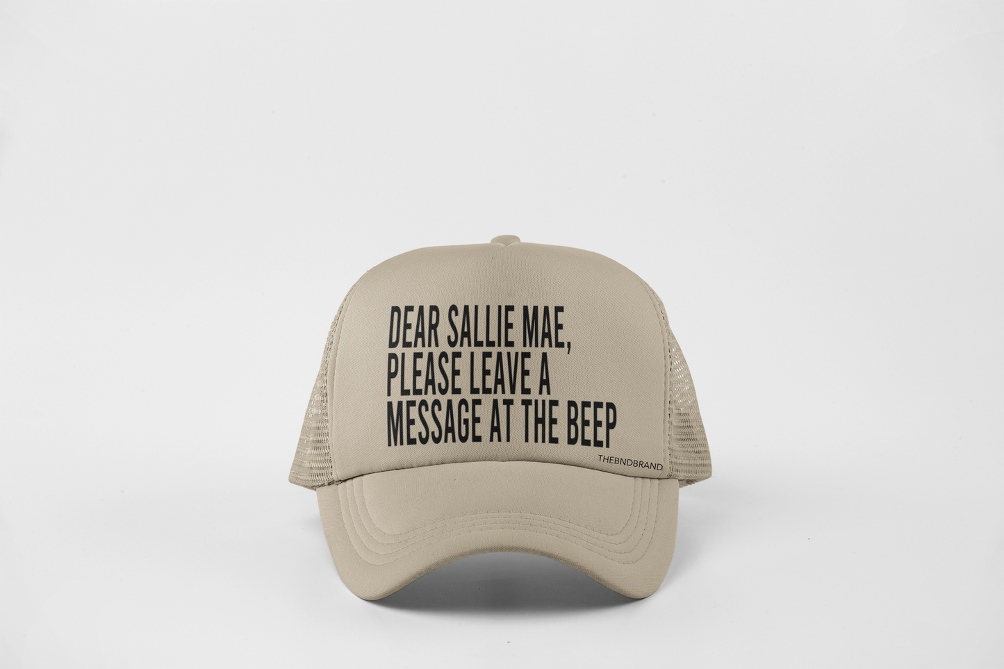 DEAR SALLIE MAE, PLEASE LEAVE A MESSAGE AT THE BEEP HAT