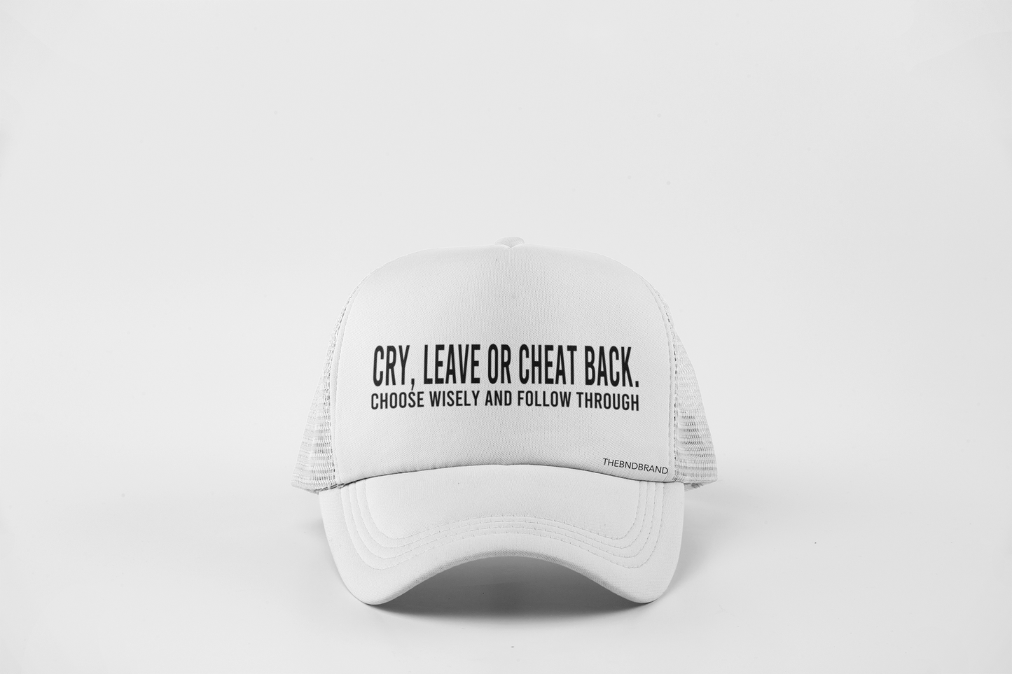 CRY LEAVE OR CHEAT BACK HAT