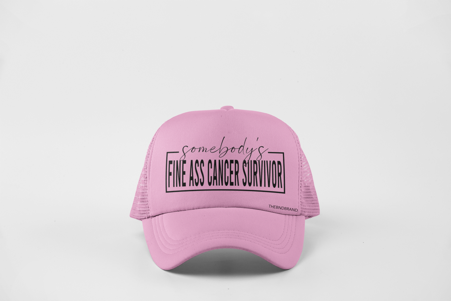 SOMEBODY'S FINE ASS CANCER SURVIVOR HAT
