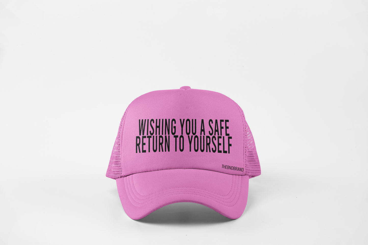 WISHING YOU A SAFE RETURN TO YOURSELF HAT