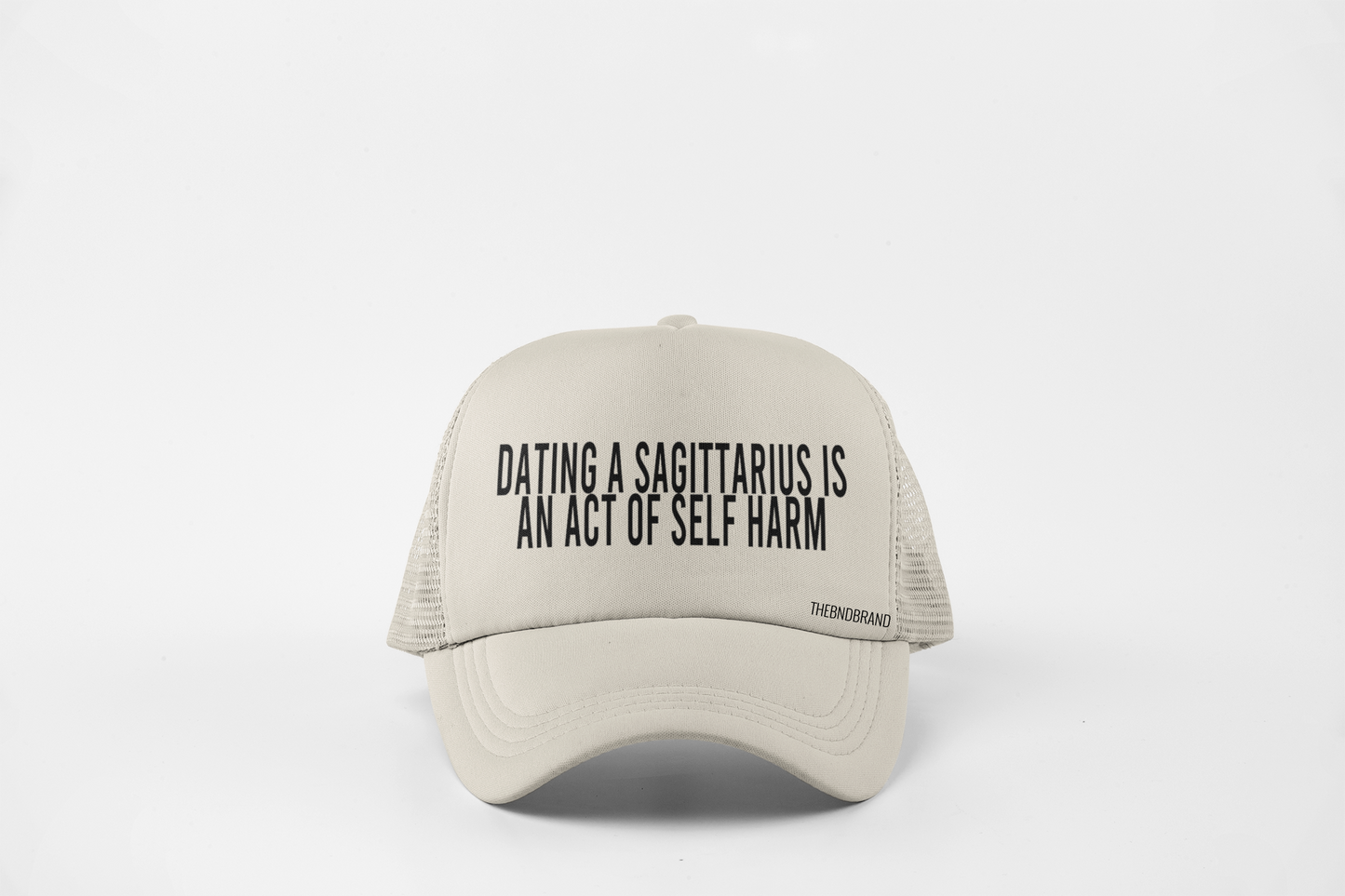 DATING AN SAGITTARIUS IS AN ACT OF SELF HARM HAT