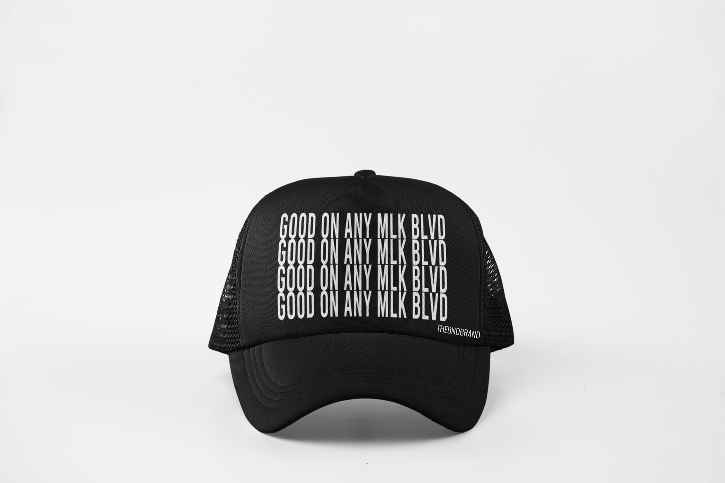 GOOD ON ANY MLK BLVD HAT