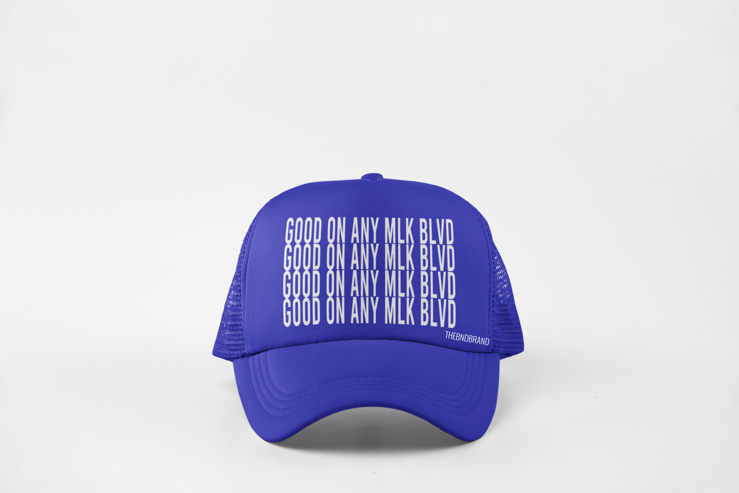 GOOD ON ANY MLK BLVD HAT