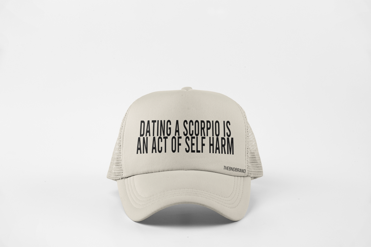 DATING AN SCORPIO IS AN ACT OF SELF HARM HAT