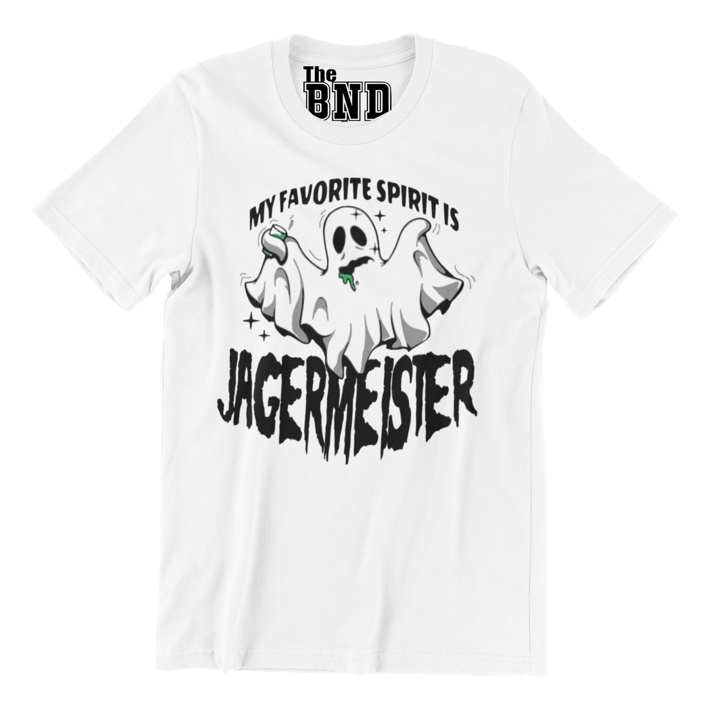 MY FAVORITE SPIRIT IS JAGEMEISTER
