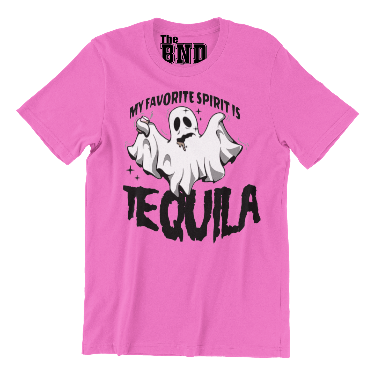 MY FAVORITE SPIRIT IS TEQUILA