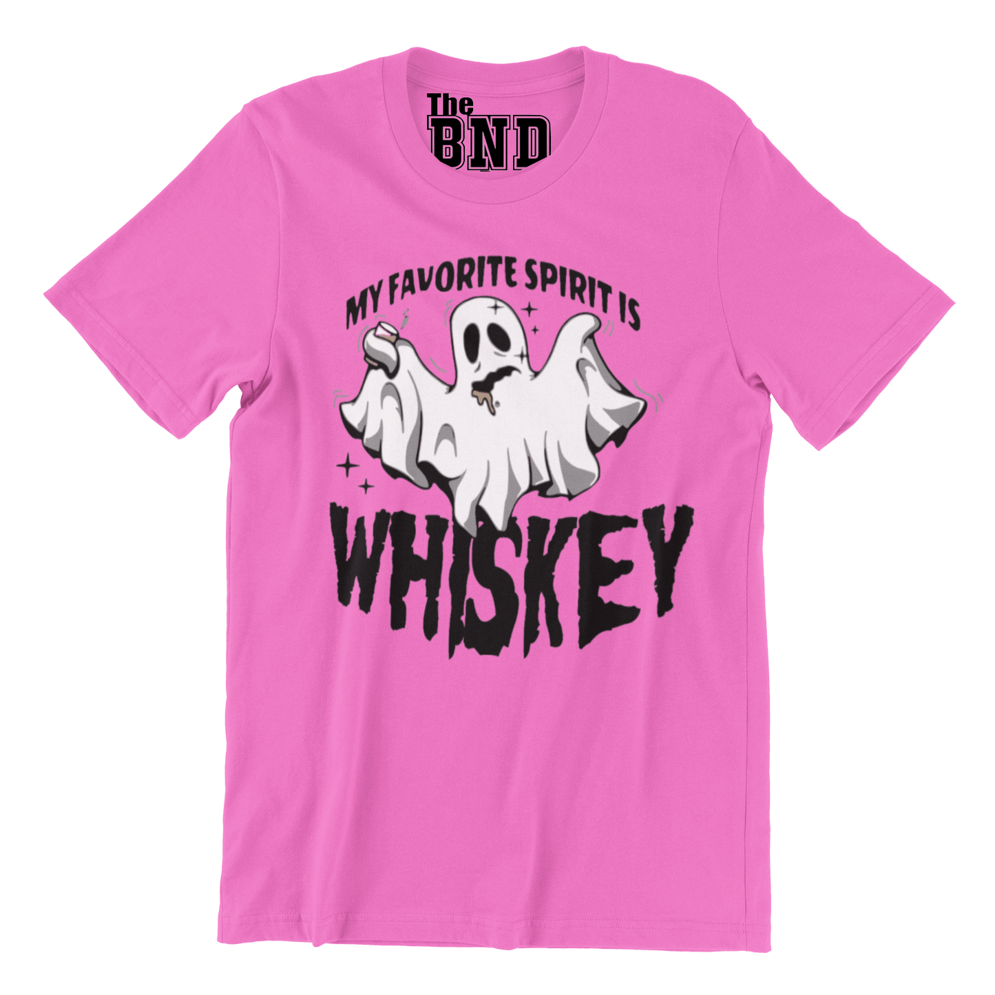 MY FAVORITE SPIRIT IS WHISKEY