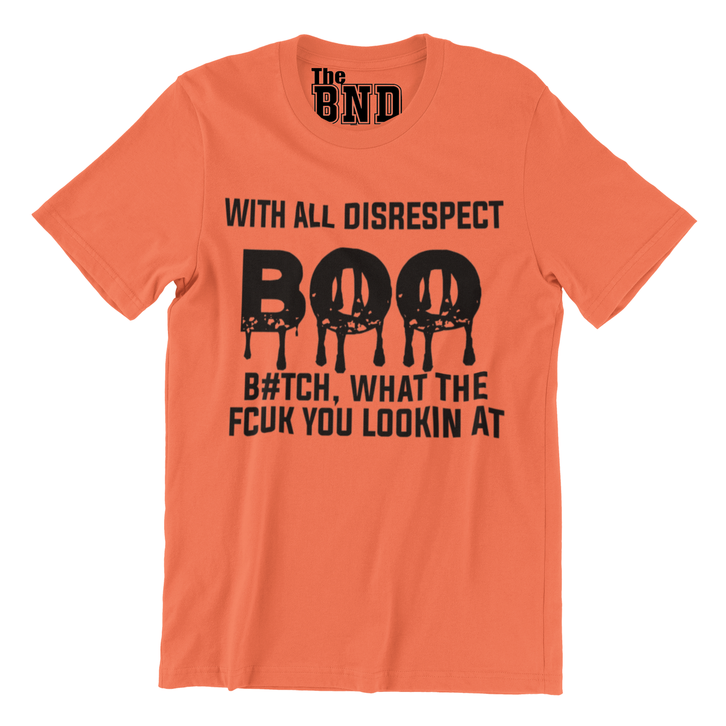 WITH ALL DISRESPECT BOO B#TCH, WHAT THE FCUK ARE YOU LOOKIN AT