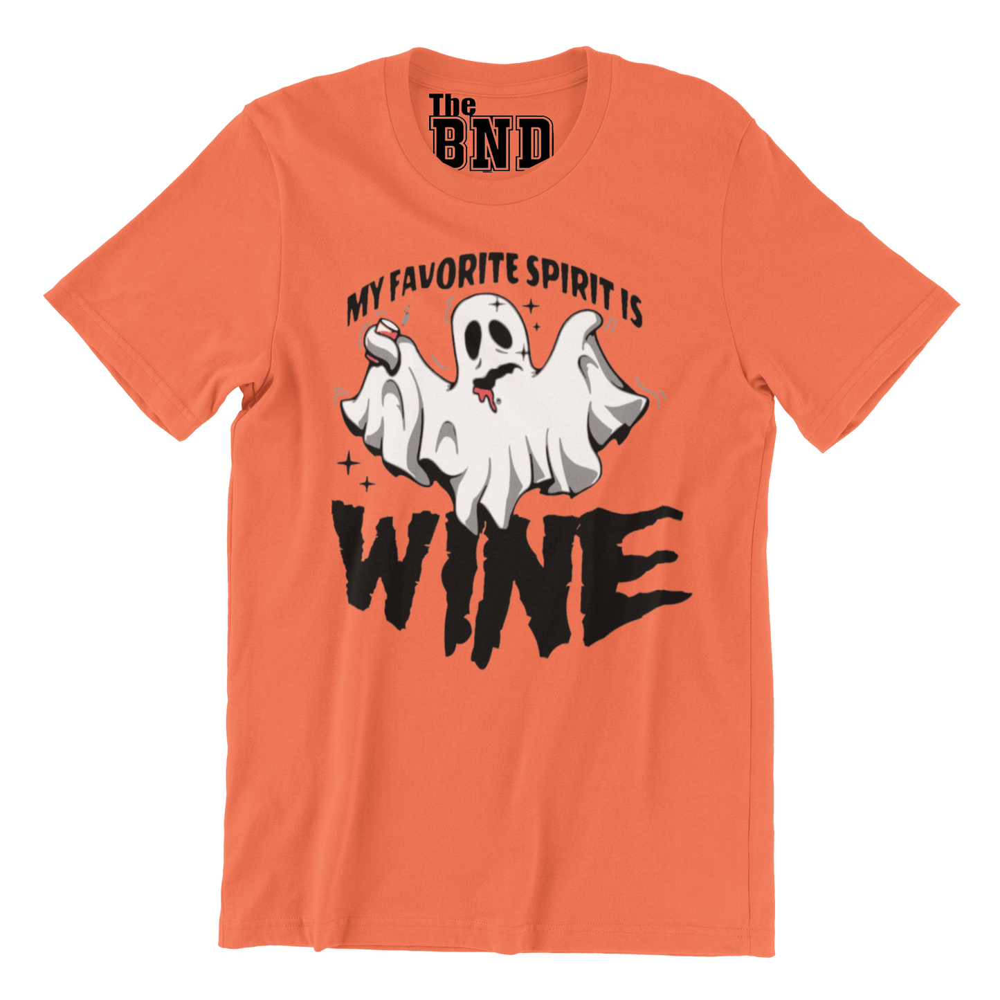 MY FAVORITE SPIRIT IS WINE