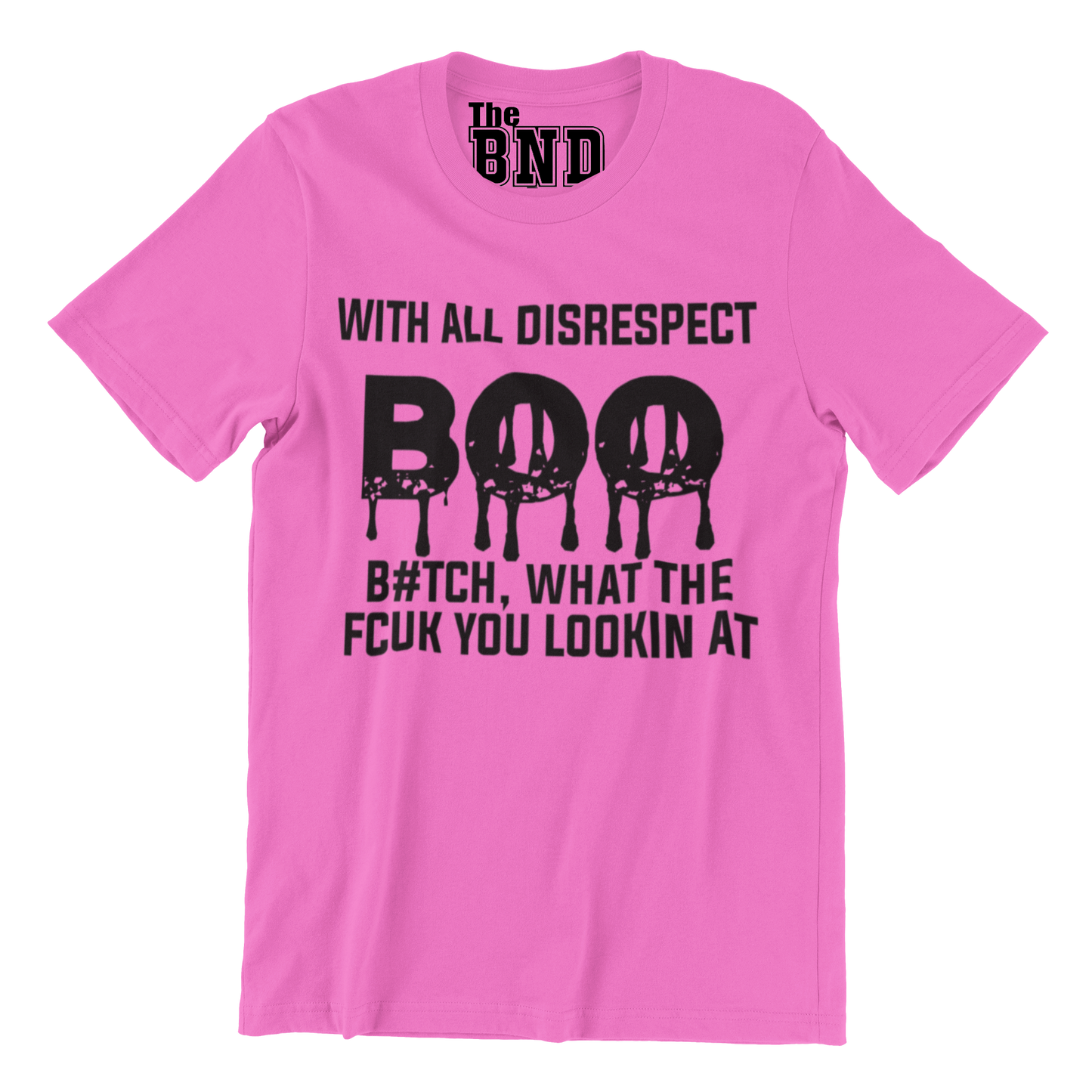 WITH ALL DISRESPECT BOO B#TCH, WHAT THE FCUK ARE YOU LOOKIN AT