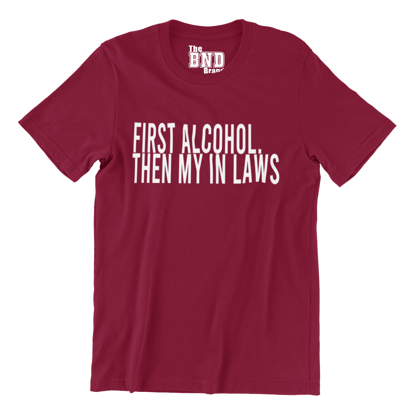 FIRST ALCOHOL. THEN MY IN LAWS