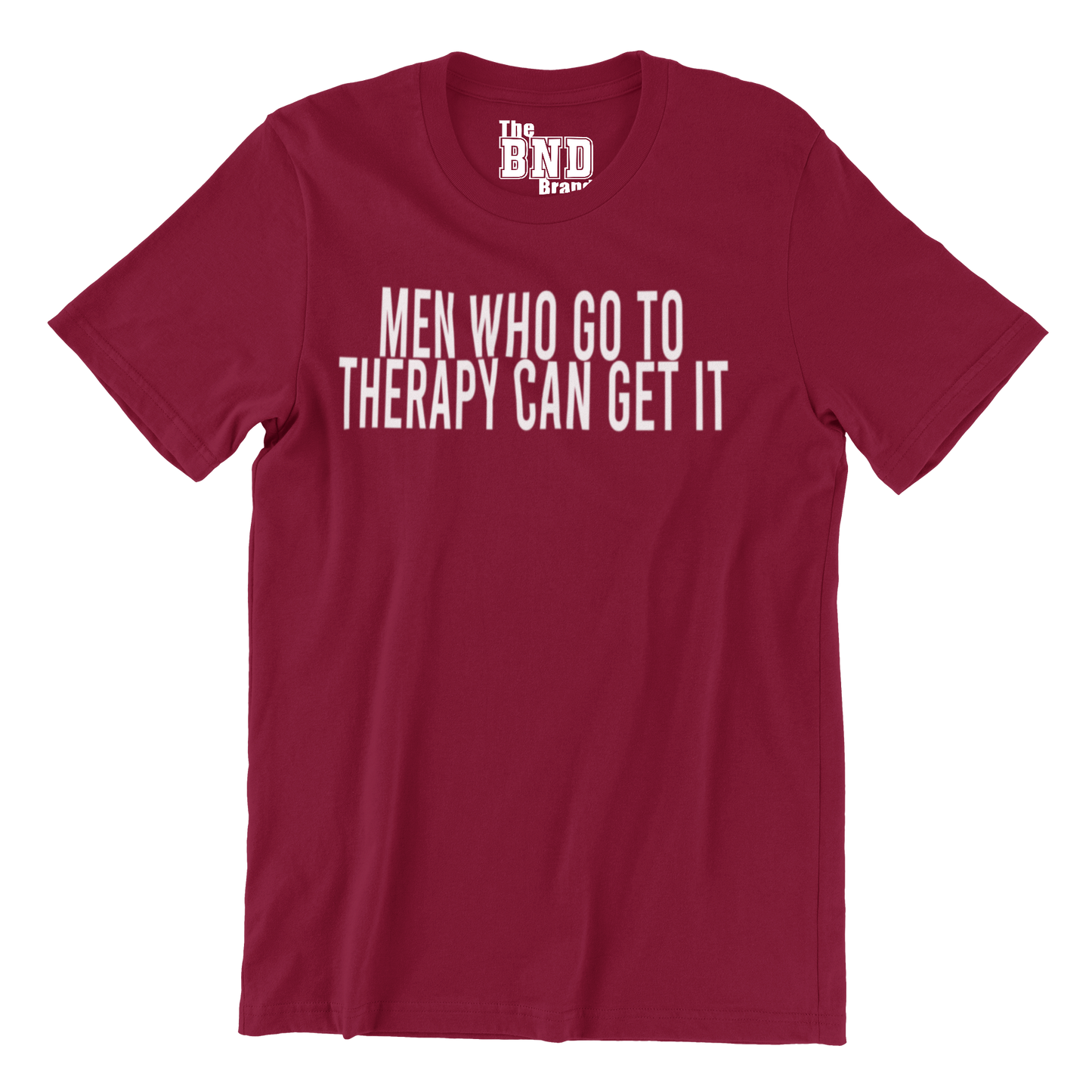 MEN WHO GO TO THERAPY CAN GET IT