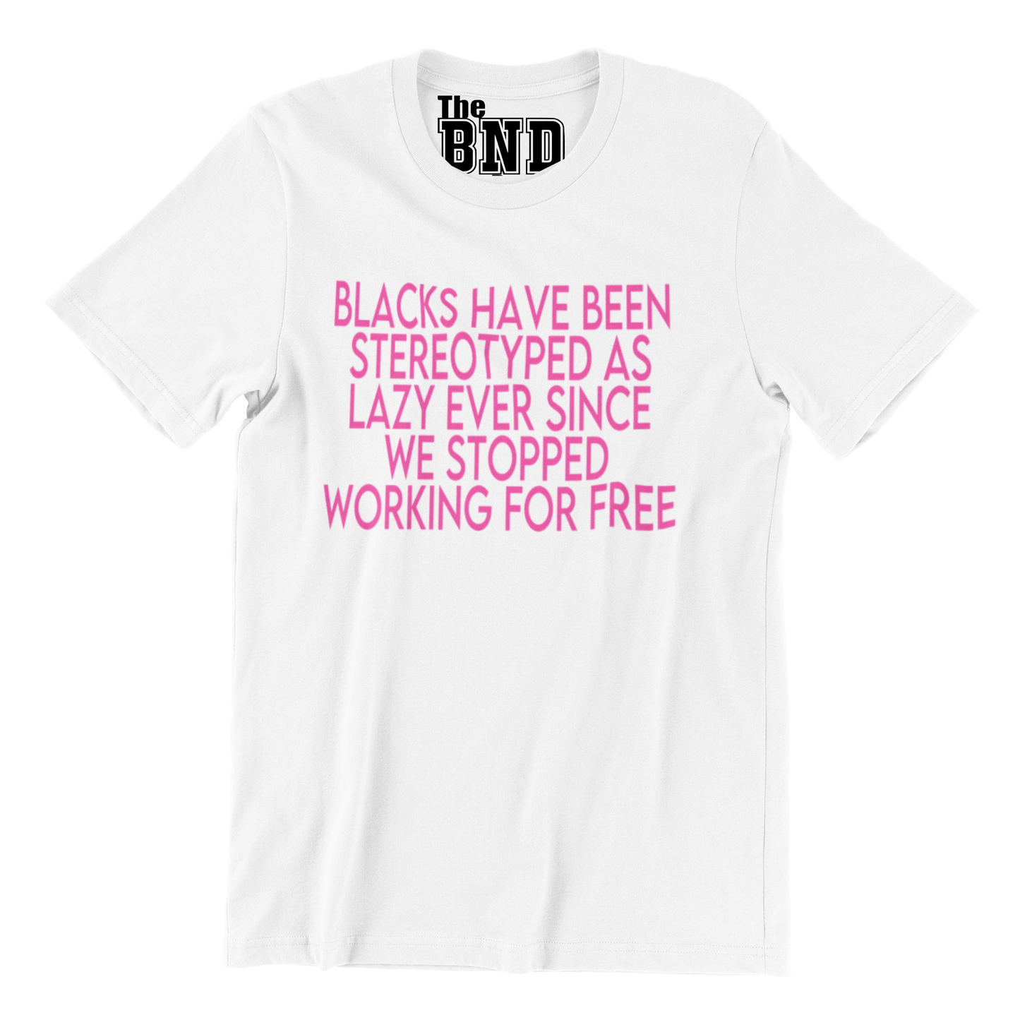 BLACKS HAVE BEEN STEREOTYPED AS LAZY EVER SINCE WE STOPPED WORKING FOR FREE