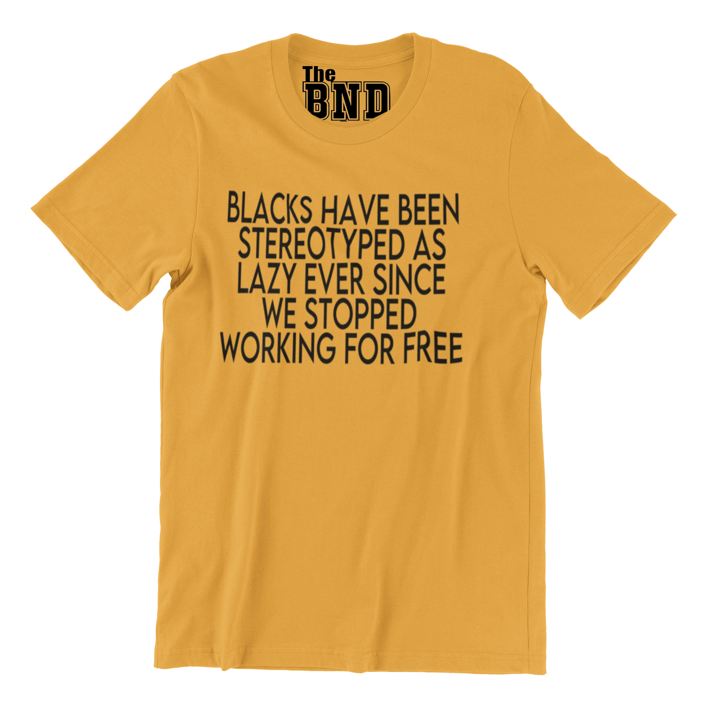 BLACKS HAVE BEEN STEREOTYPED AS LAZY EVER SINCE WE STOPPED WORKING FOR FREE