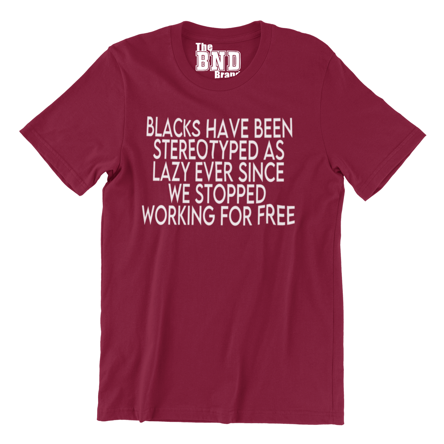 BLACKS HAVE BEEN STEREOTYPED AS LAZY EVER SINCE WE STOPPED WORKING FOR FREE