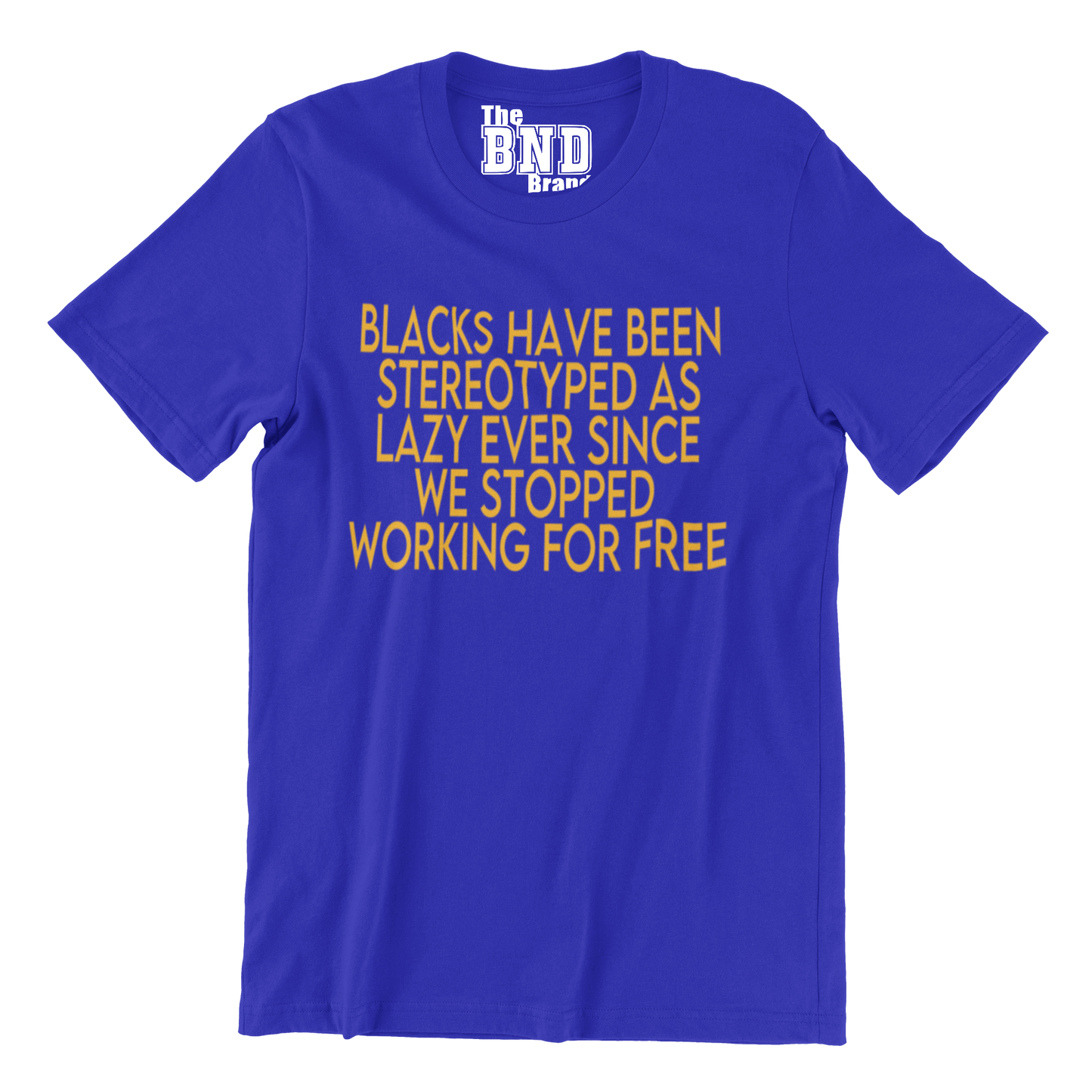 BLACKS HAVE BEEN STEREOTYPED AS LAZY EVER SINCE WE STOPPED WORKING FOR FREE