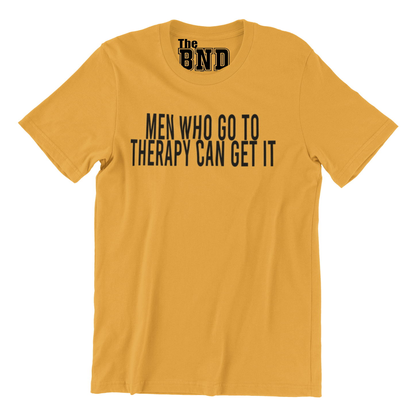 MEN WHO GO TO THERAPY CAN GET IT