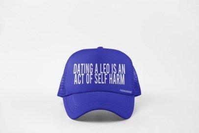 DATING AN LEO IS AN ACT OF SELF HARM HAT