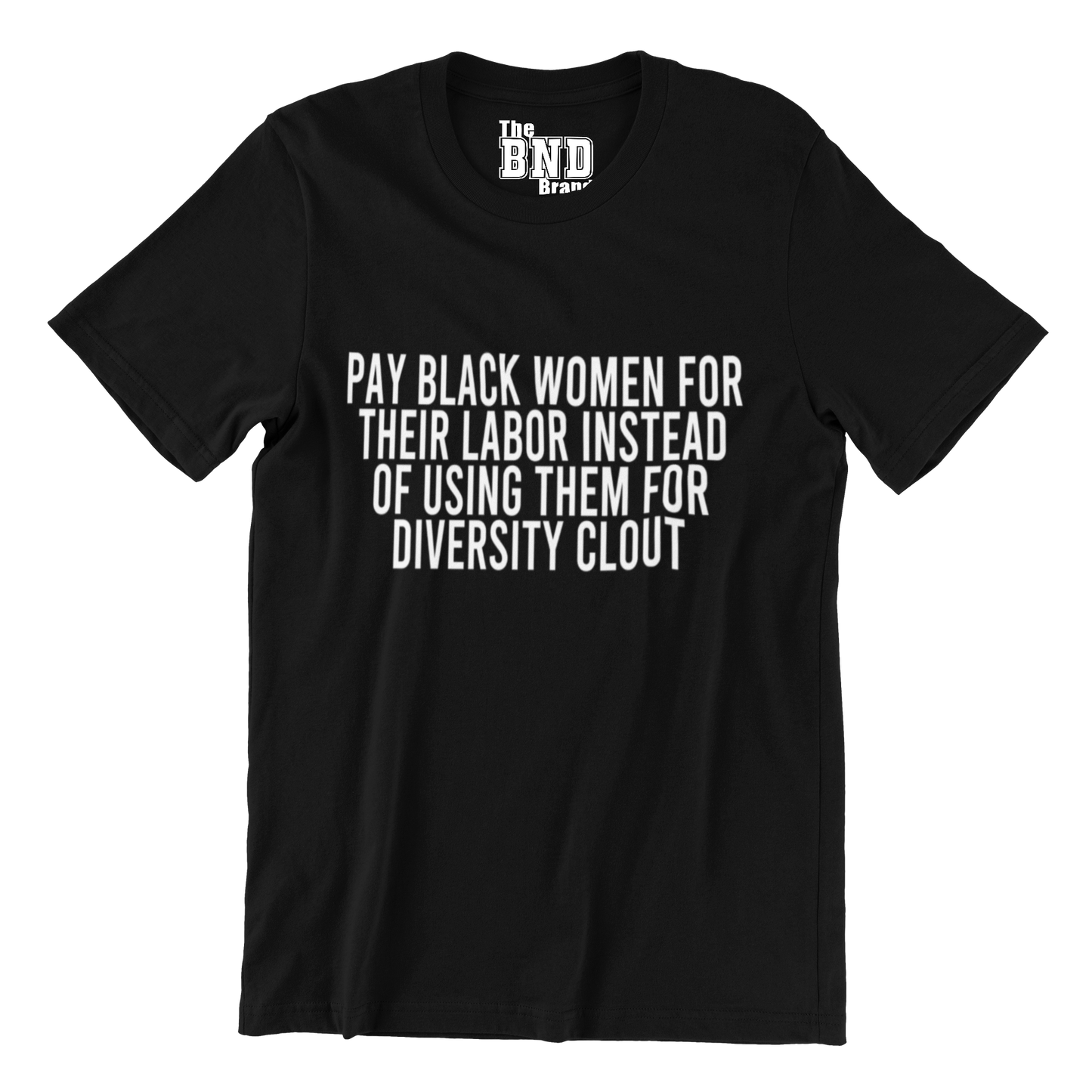 PAY BLACK WOMEN FOR THEIR LABOR INSTEAD OF USING THEM FOR DIVERSITY CLOUT