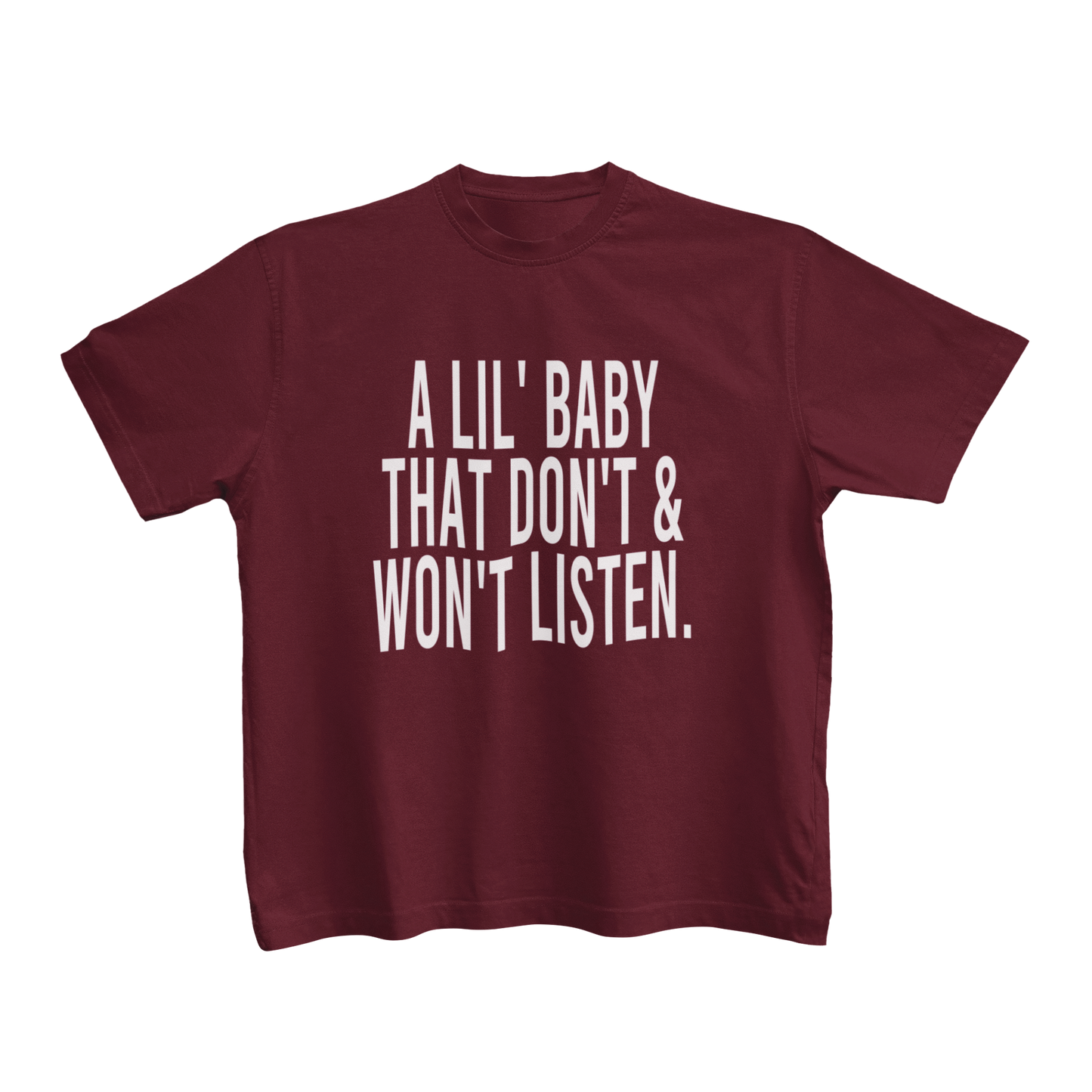 A LIL BABY THAT DON'T & WON'T LISTEN (TODDLER)
