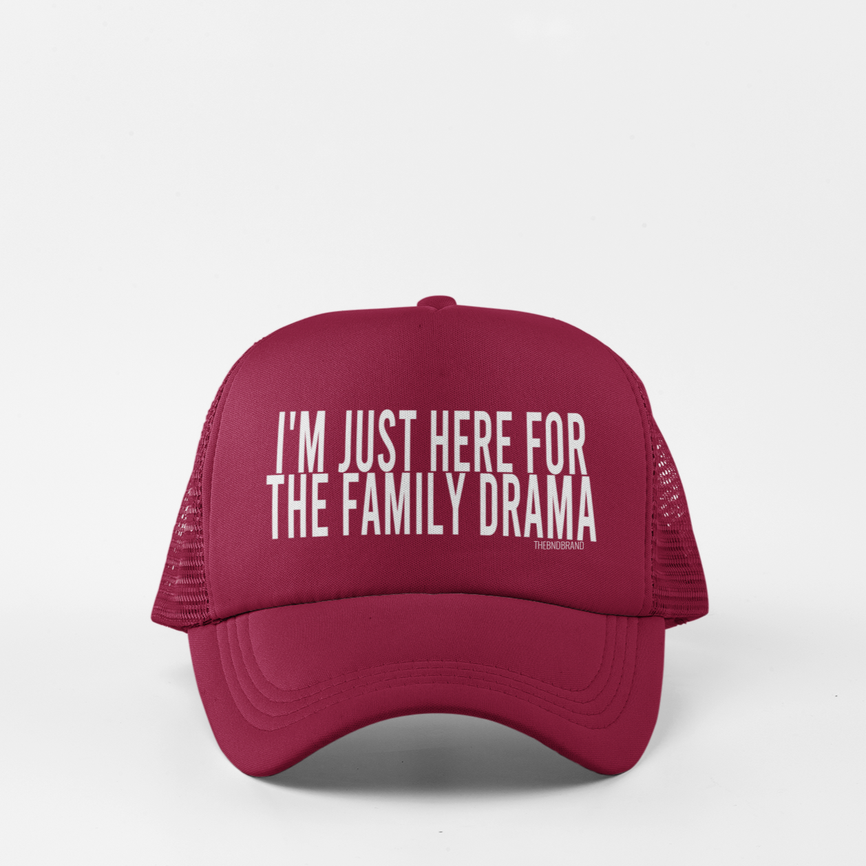 I'M JUST HERE FOR THE FAMILY DRAMA