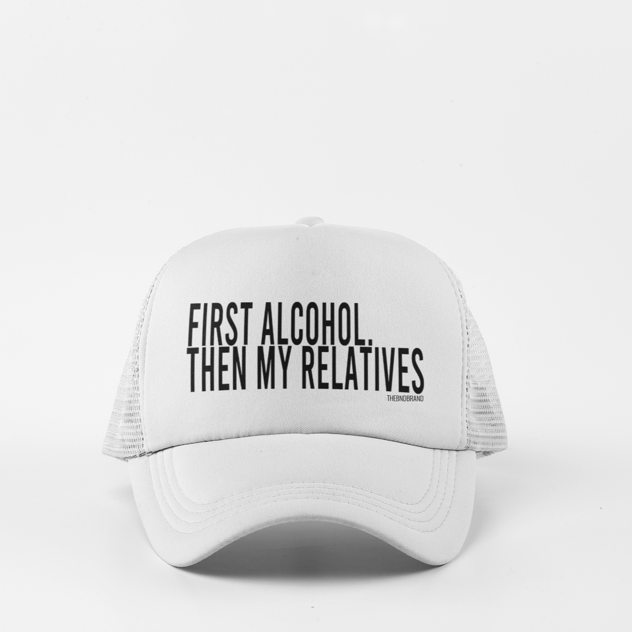 FIRST ALCOHOL, THEN MY RELATIVES