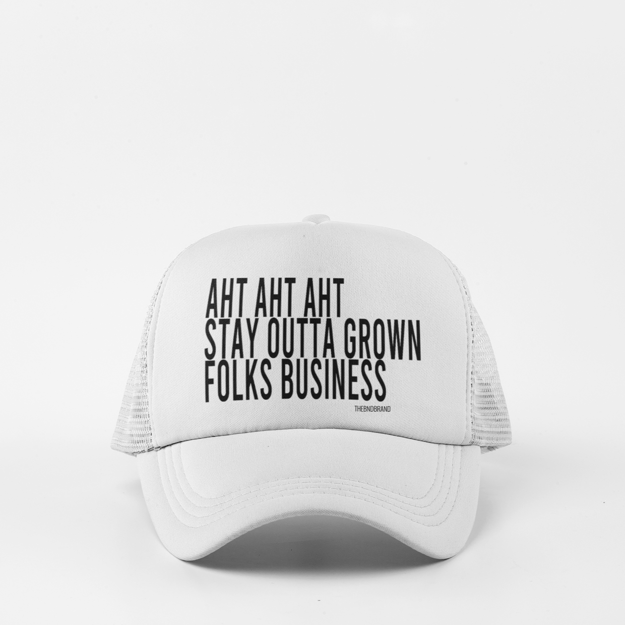 AHT AHT AHT STAY OUTTA GROWN FOLKS BUSINESS