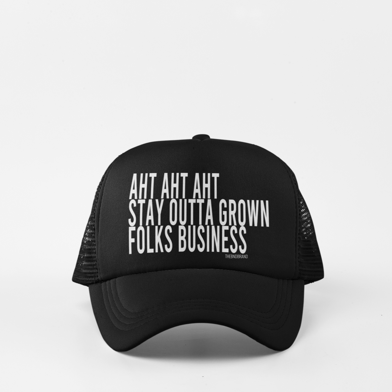 AHT AHT AHT STAY OUTTA GROWN FOLKS BUSINESS