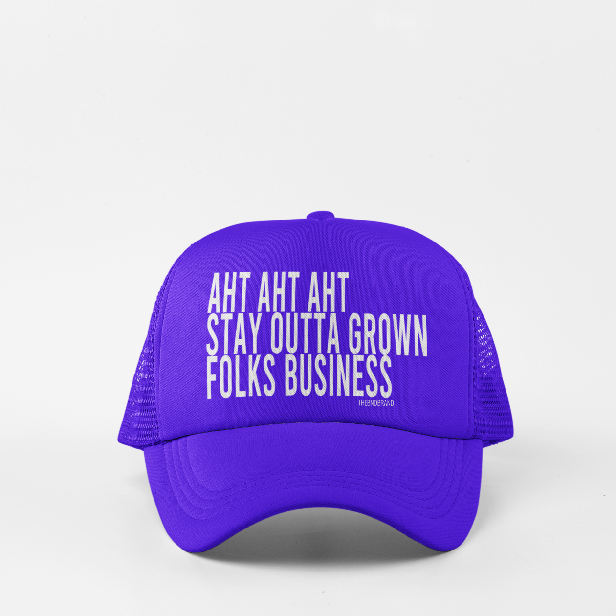 AHT AHT AHT STAY OUTTA GROWN FOLKS BUSINESS