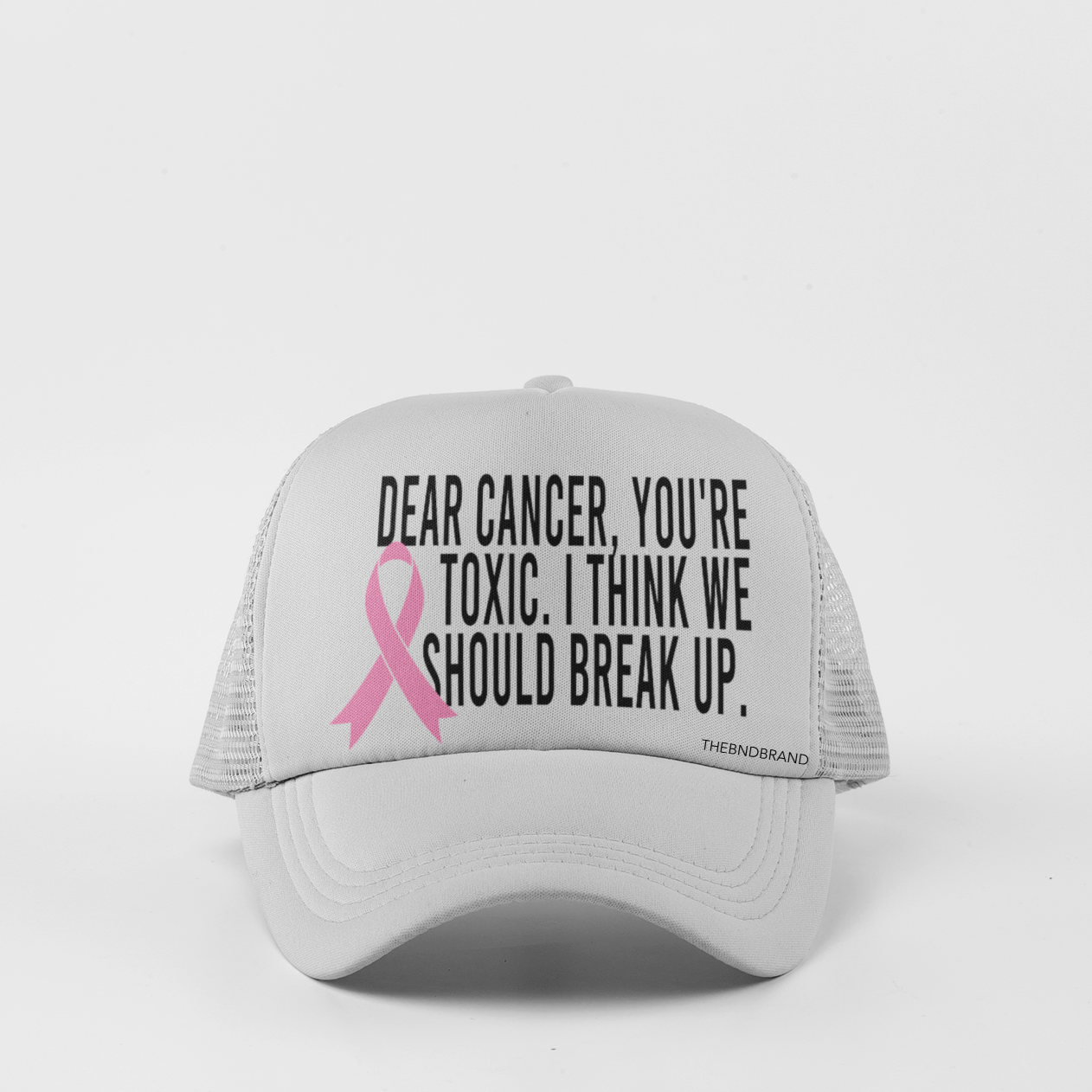 DEAR CANCER, YOU'RE TOXIC. I THINK WE SHOULD BREAK UP. HAT