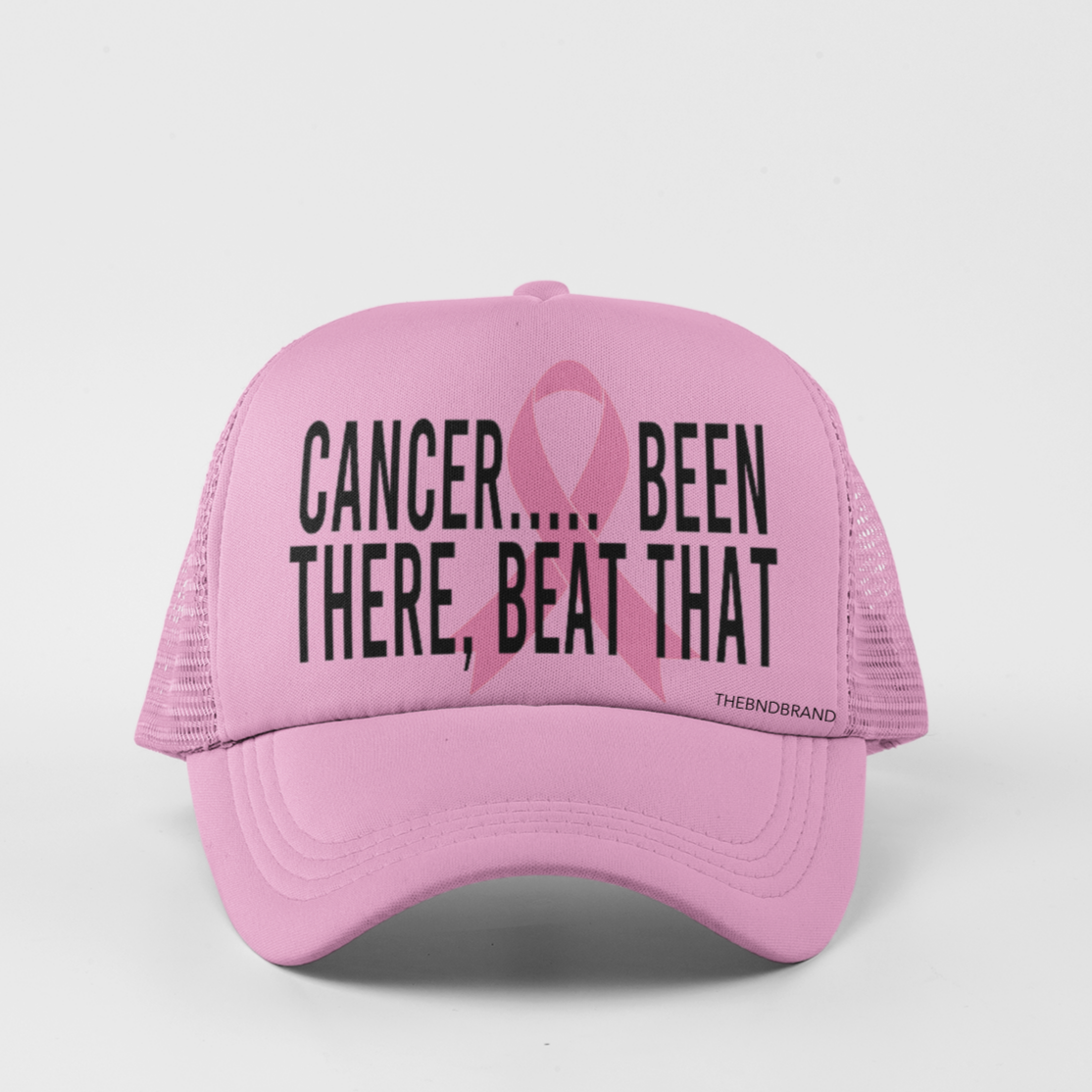 CANCER.... BEEN THERE. BEAT THAT HAT