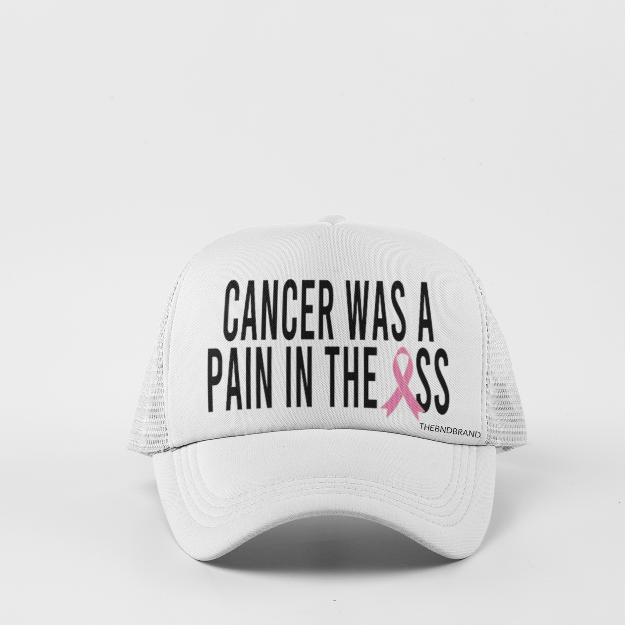 CANCER WAS A PAIN IN THE ASS HAT