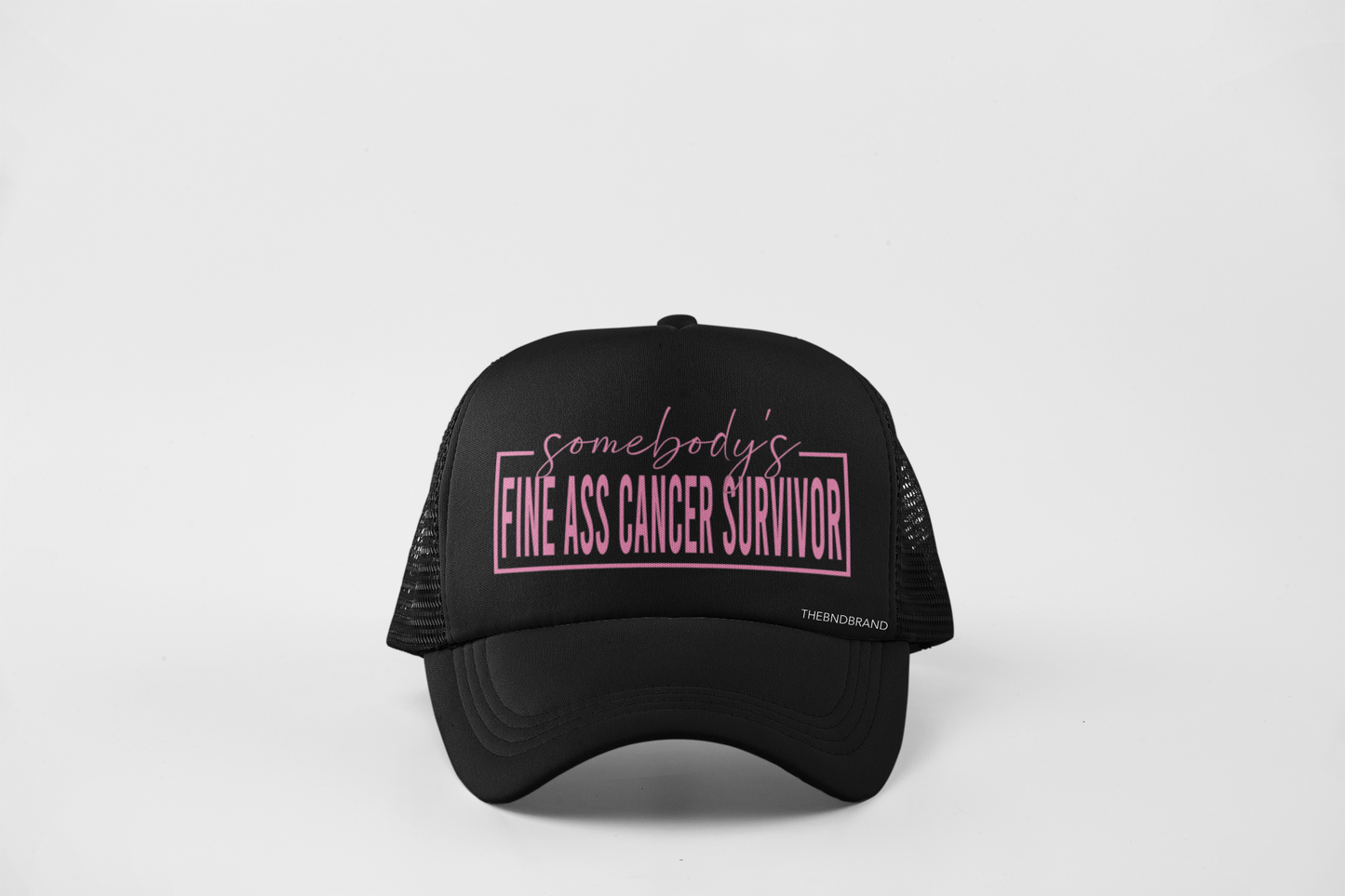 SOMEBODY'S FINE ASS CANCER SURVIVOR HAT