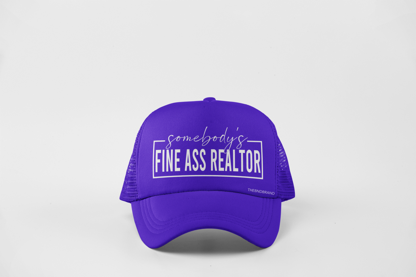 SOMEBODY'S FINE ASS REALTOR HAT