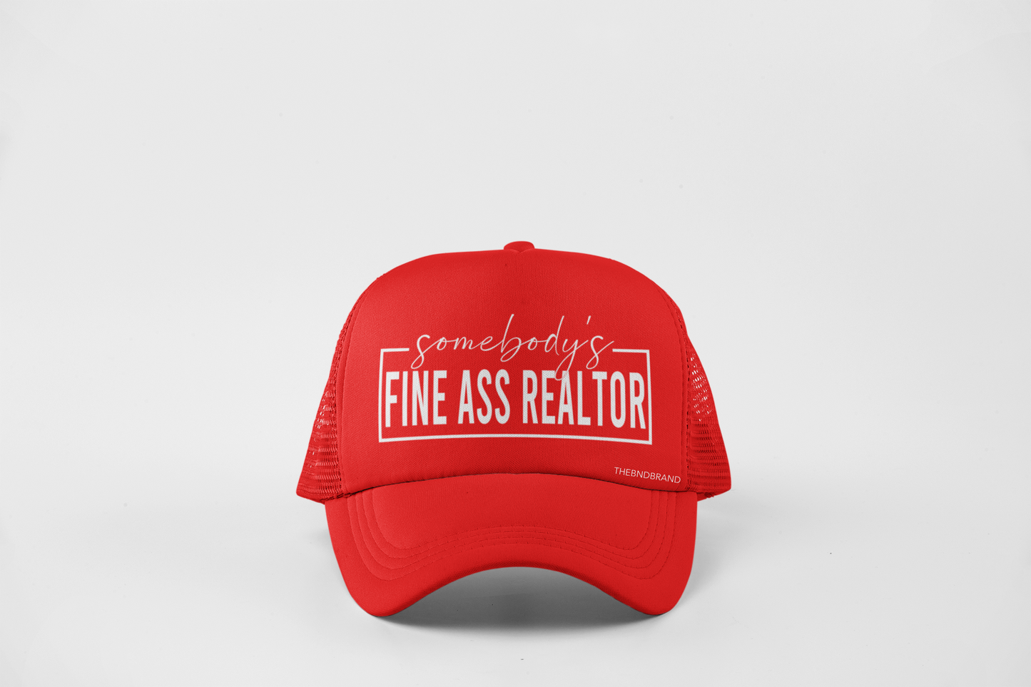 SOMEBODY'S FINE ASS REALTOR HAT