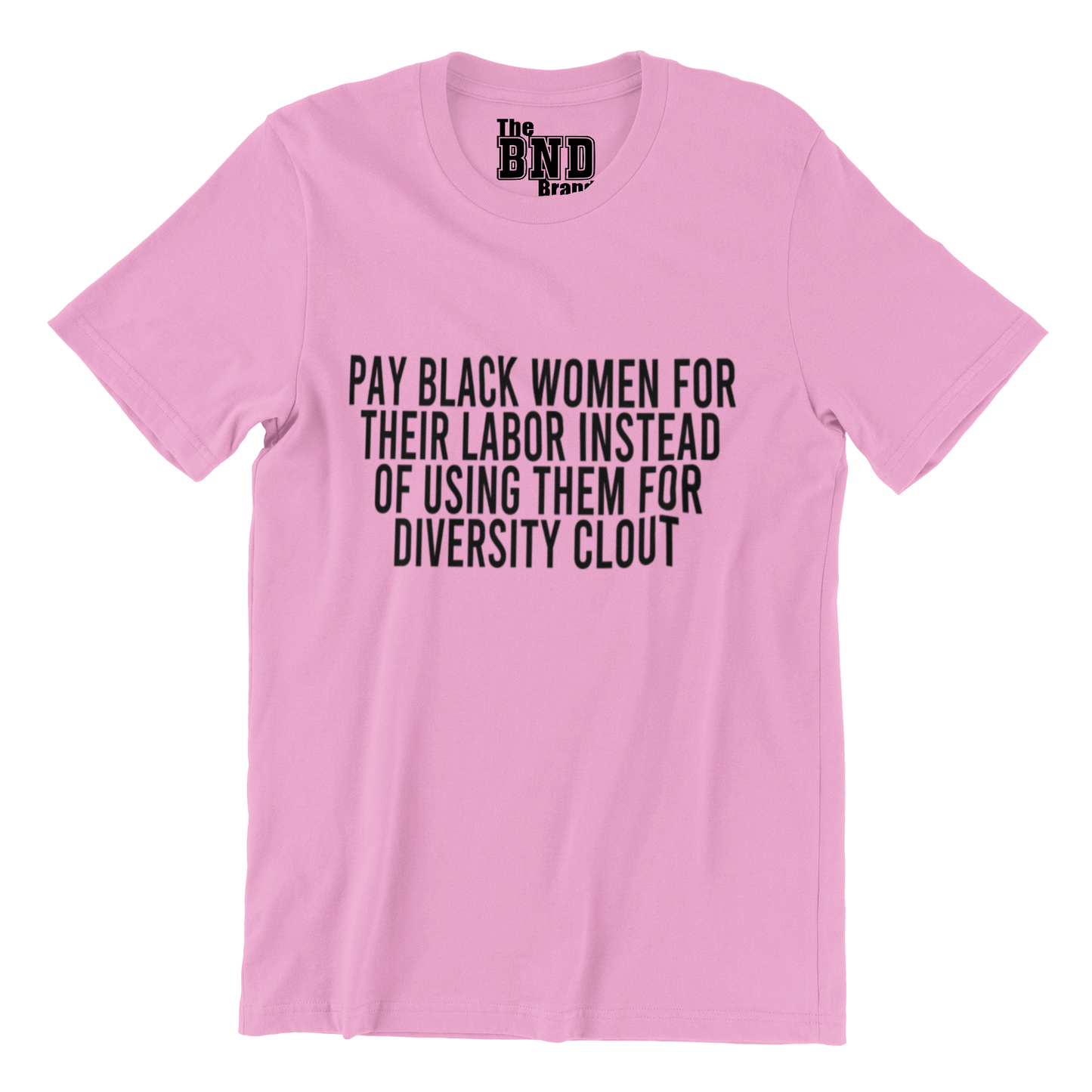 PAY BLACK WOMEN FOR THEIR LABOR INSTEAD OF USING THEM FOR DIVERSITY CLOUT