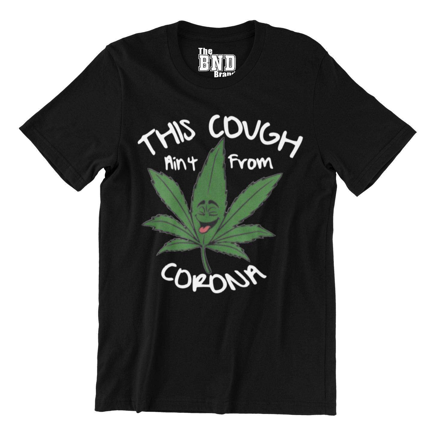 THIS COUGH AIN'T FROM CORONA