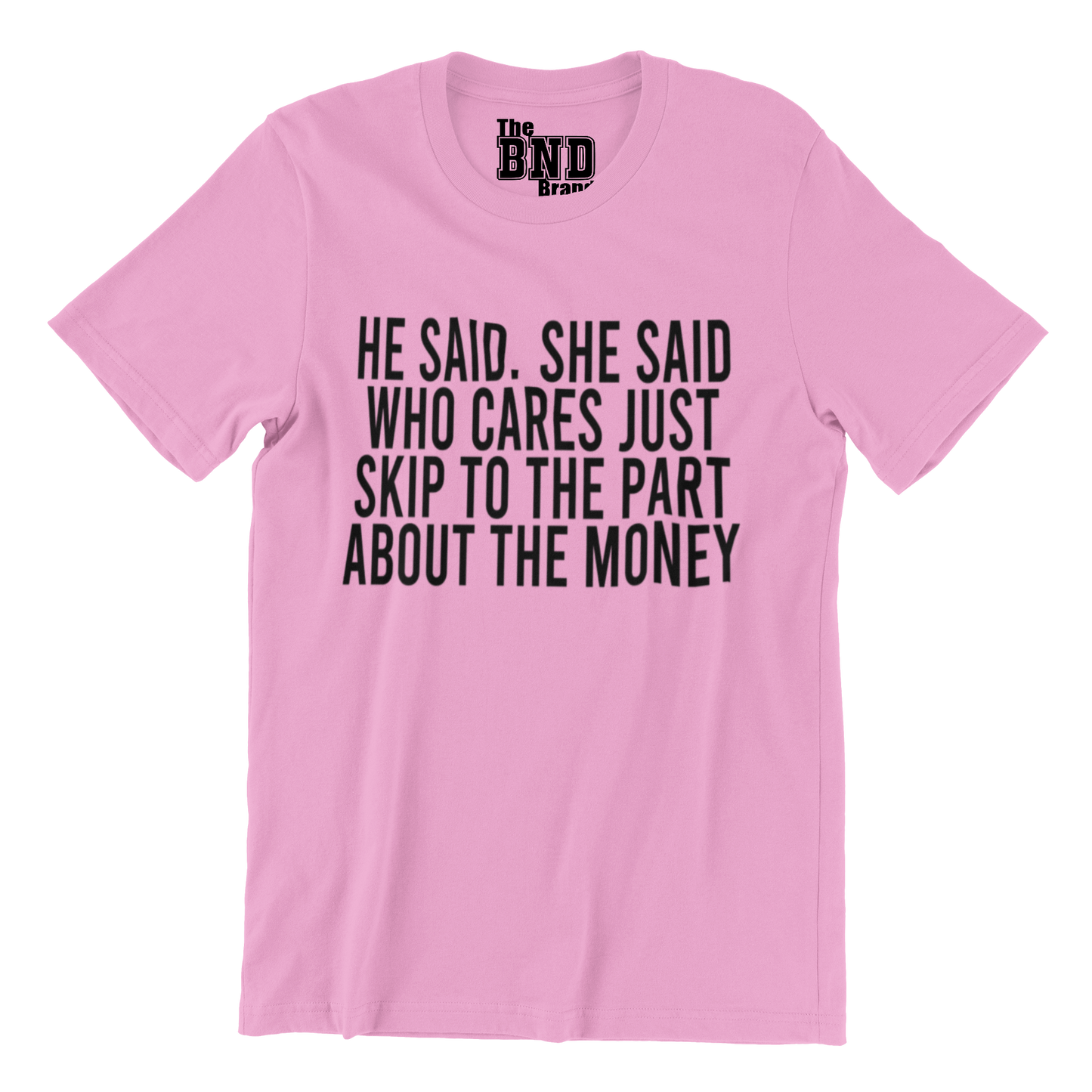 HE SAID.. SHE SAID... SKIP TO THE PART ABOUT THE MONEY