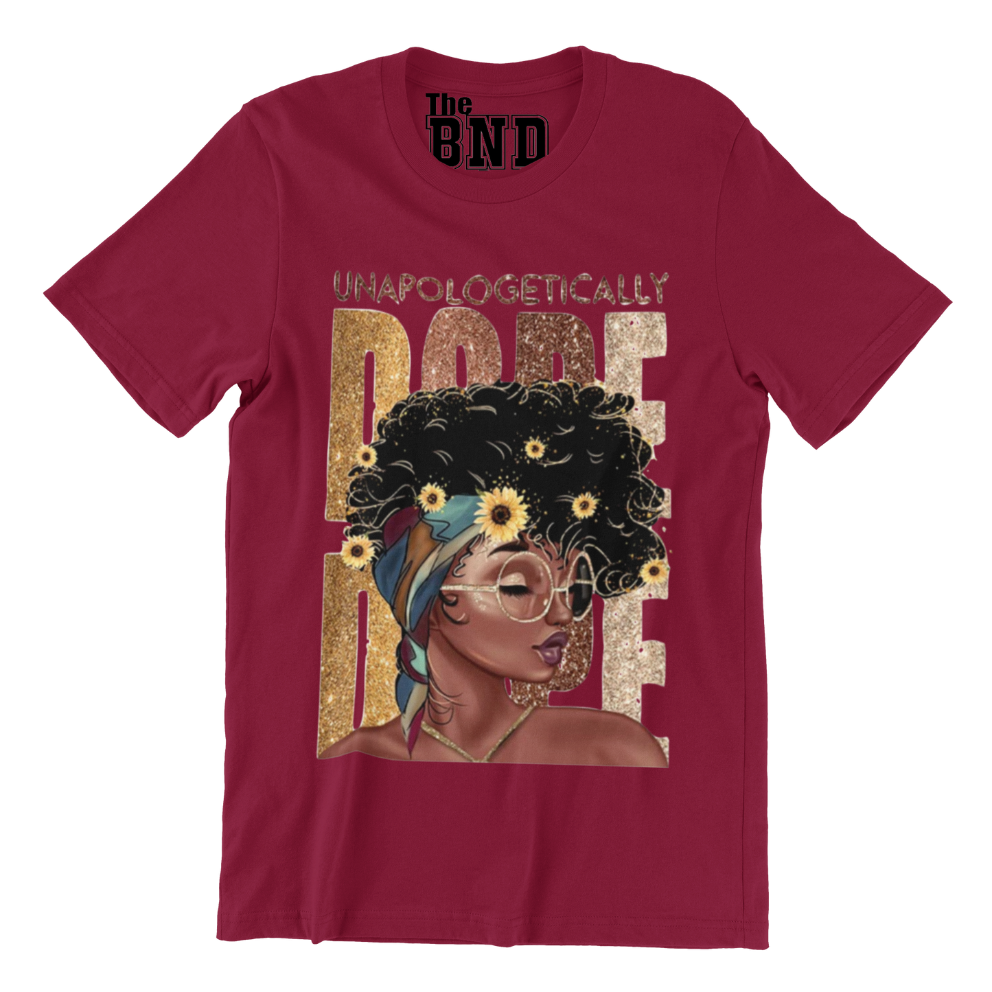 UNAPOLOGETHICALLY DOPE MELANIN WOMAN