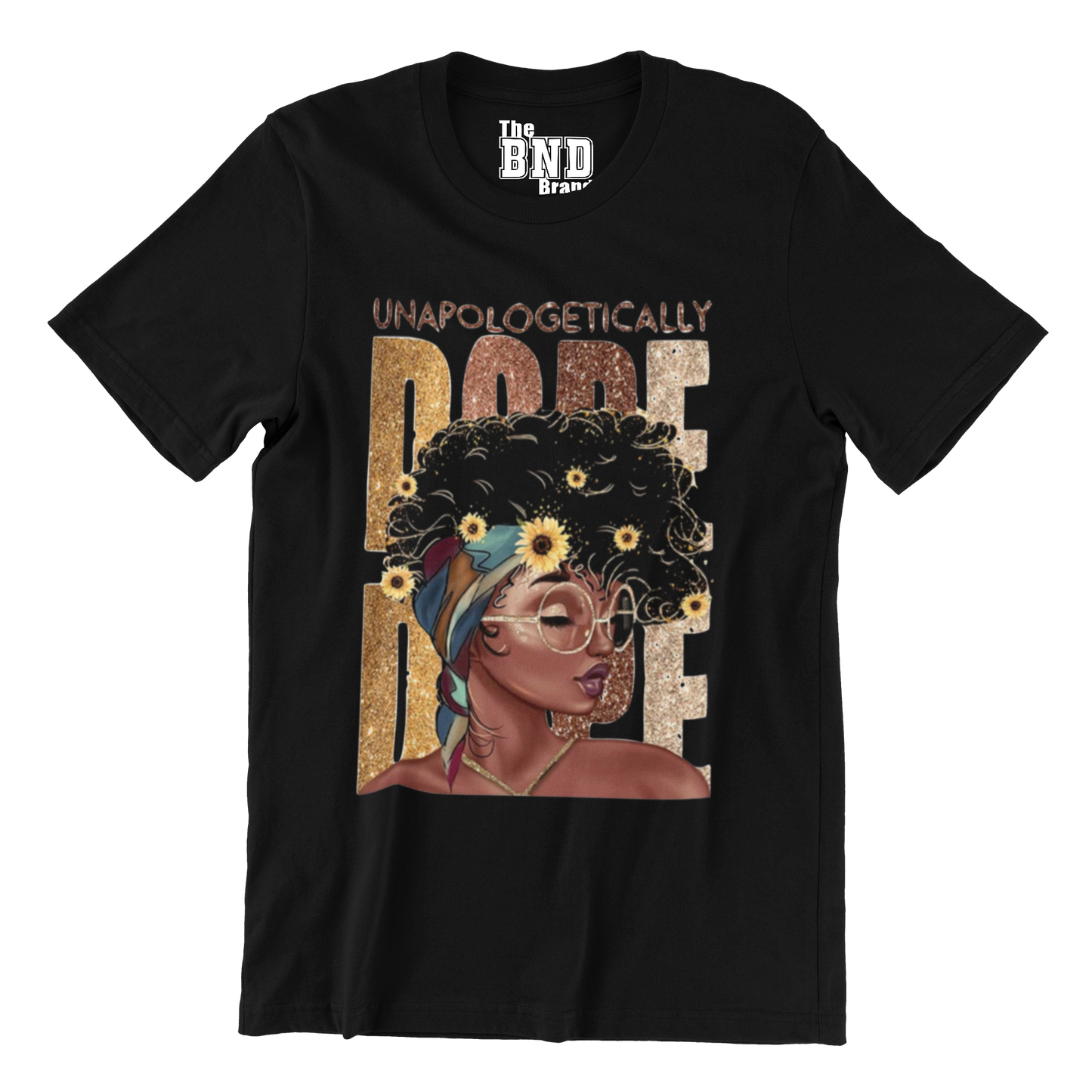 UNAPOLOGETHICALLY DOPE MELANIN WOMAN