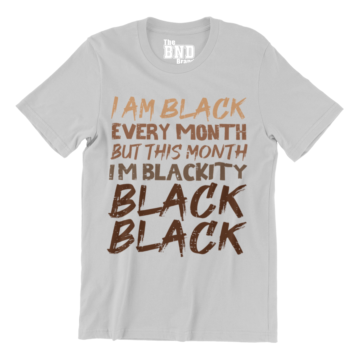 I AM BLACK EVERY MONTH BUT THIS MONTH