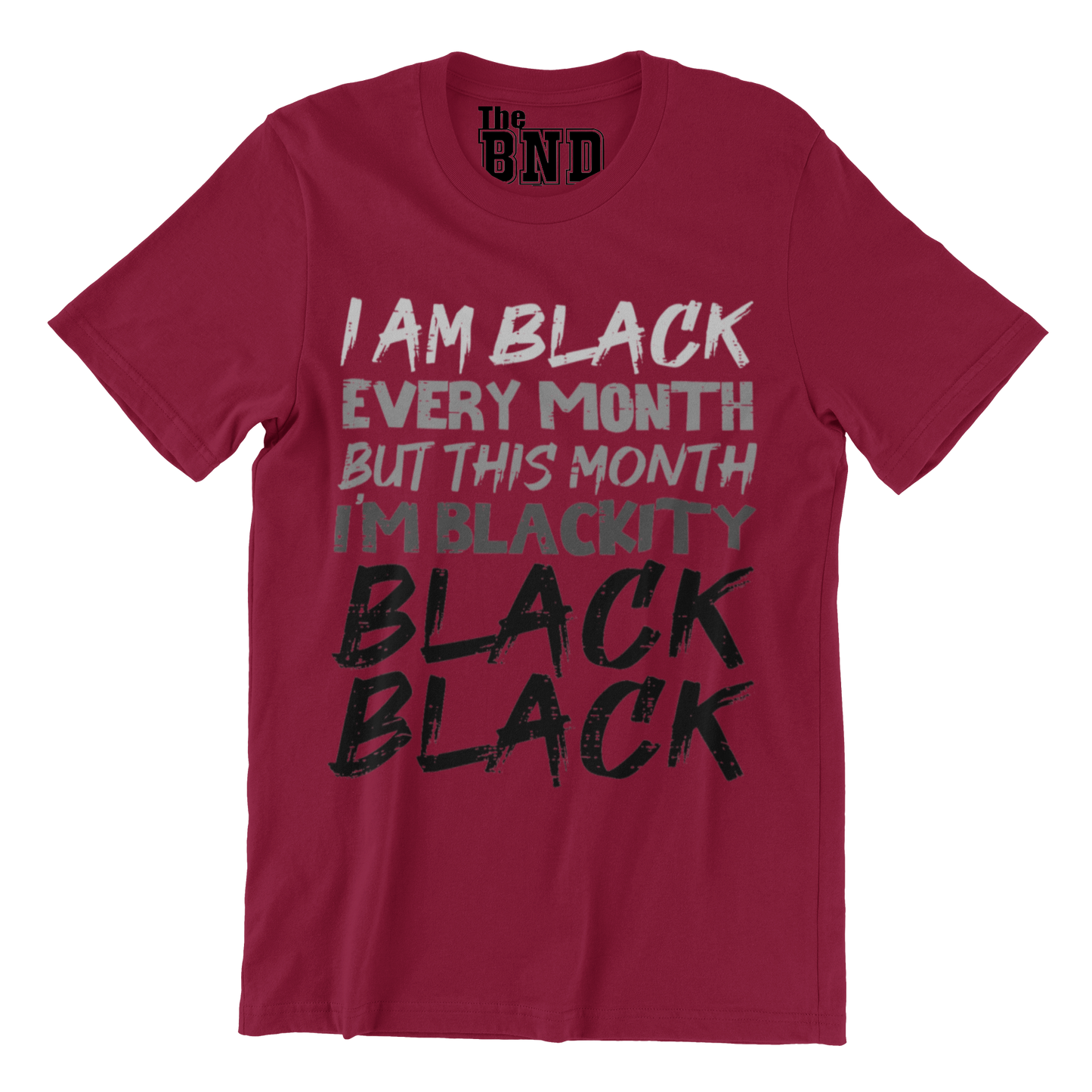 I AM BLACK EVERY MONTH BUT THIS MONTH