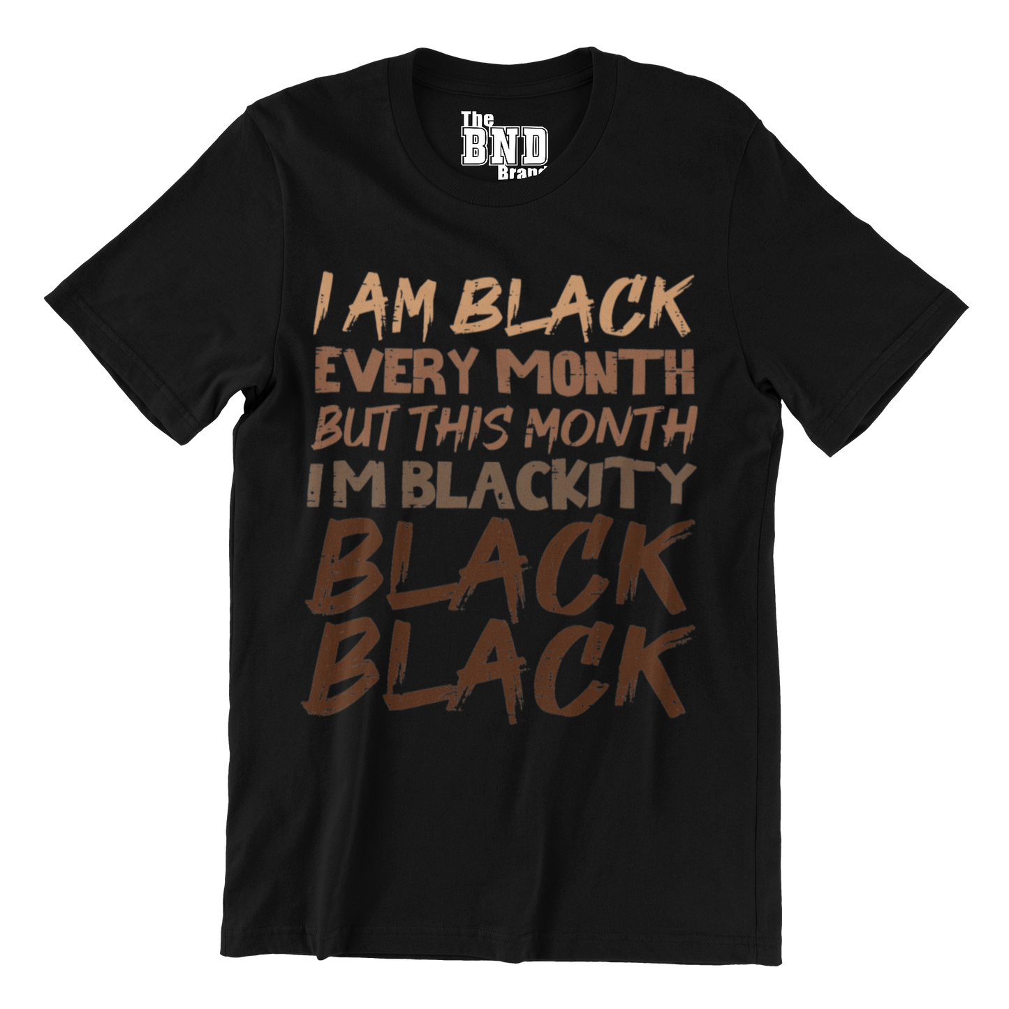 I AM BLACK EVERY MONTH BUT THIS MONTH